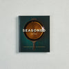 Seasoned: The Art and Craft of Cast Iron Cooking